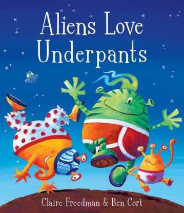 Picture of Aliens Love Underpants