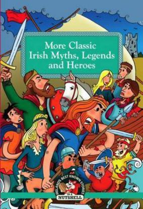 Picture of More Classic Irish Myths Legends and Heroes 