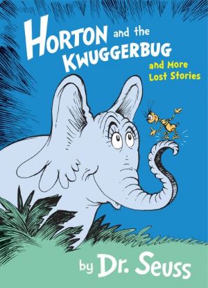 Picture of Horton And The Kwuggerbug And More Lost Stories 