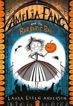 Picture of Amelia Fang & The Barbaric Ball 