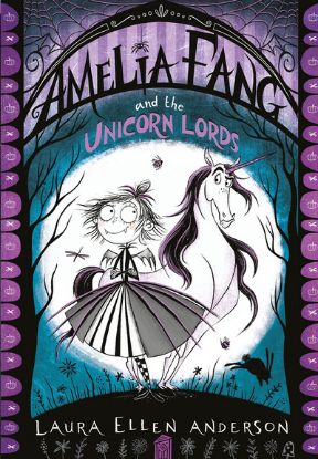 Picture of Amelia Fang & The Unicorn Lords 