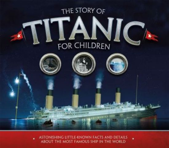 Picture of Story Of The Titanic For Children 