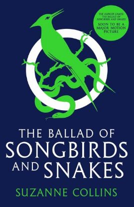 Picture of Ballad Of Songbirds And Snakes: Hunger Games Series Prequel