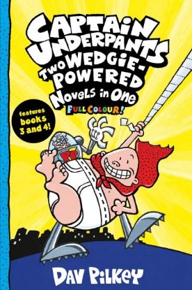 Picture of Captain Underpants Two Wedgie-Powered Novels In One (3&4)