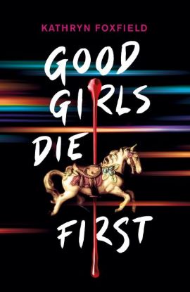 Picture of Good Girls Die First 