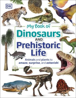 Picture of My Book of Dinosaurs and Prehistoric Life 