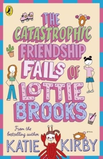 Picture of Catastrophic Friendship Fails Of Lottie Brooks 