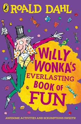 Picture of Willy Wonkas Everlasting Book of Fun 