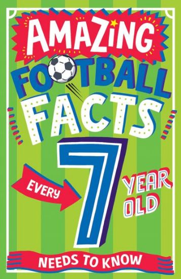 Picture of Amazing Football Facts Every 7 Year Old Needs To Know