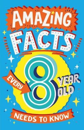 Picture of Amazing Facts Every 8 Year Old Needs To Know 