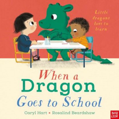 Picture of When A Dragon Goes To School 