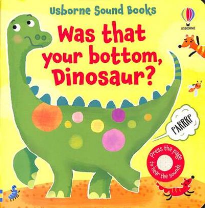 Picture of Was That Your Bottom Dinosaur Board Book