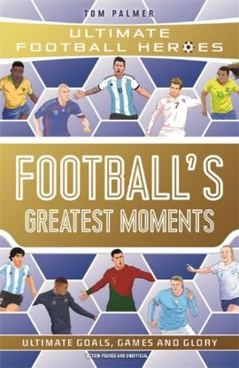 Picture of Footballs Greatest Moments Collect Them All 