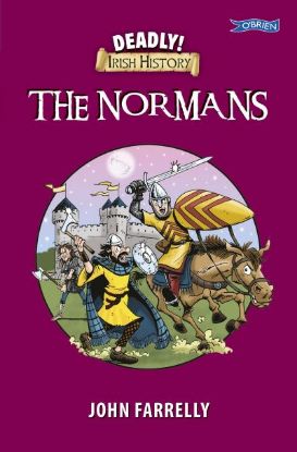 Picture of Deadly Irish History The Normans 