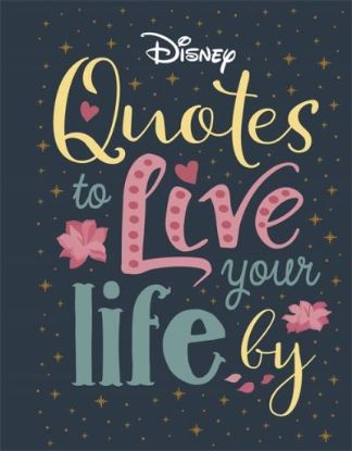 Picture of Disney Quotes to Live Your Life By 