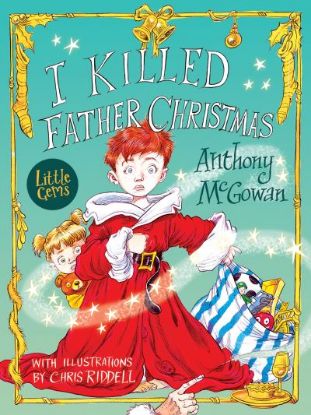 Picture of I Killed Father Christmas(Barrington Stokes)