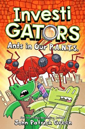 Picture of InvestiGators: Ants In Our P.A.N.T.S. (Bk 4) 