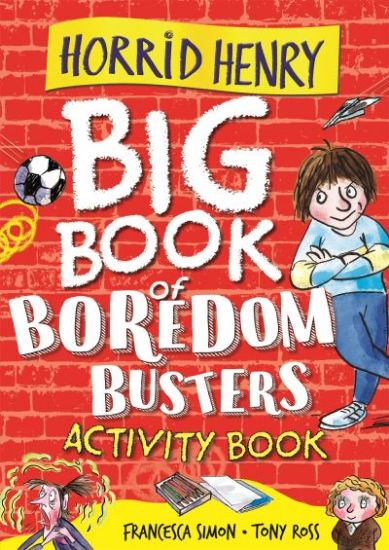 Picture of Horrid Henry Big Book Of Boredom Busters 