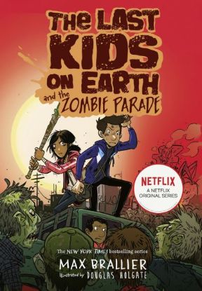 Picture of Last Kids On Earth & The Zombie Parade (TV Tie In) 